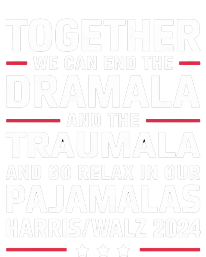 Together We Can End The Dramala And The Traumala T-Shirt