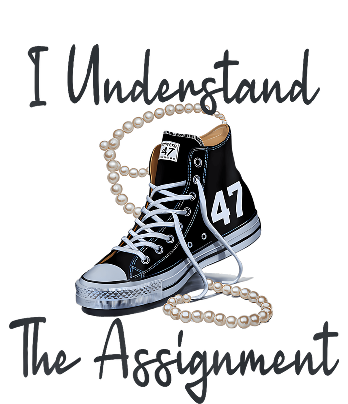 I Understand The Assignment Chucks And Pearls Election 2024 T-Shirt