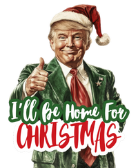 ILl Be Home For Christmas Funny Santa Claus Trump 2024 T-Shirt