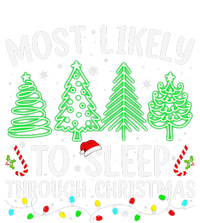 Most Likely To Sleep Through Christmas Matching Family Pjs T-Shirt