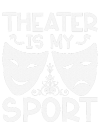 Dramatic Masks Theater Is My Sport Musical Broadway Novelty T-Shirt