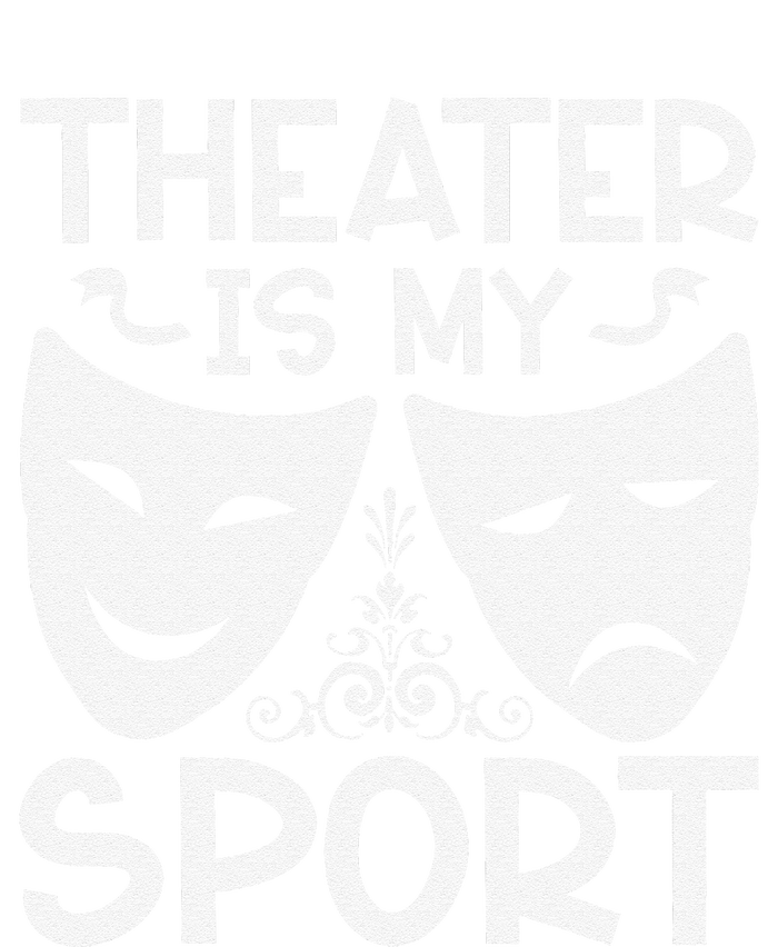 Dramatic Masks Theater Is My Sport Musical Broadway Novelty T-Shirt