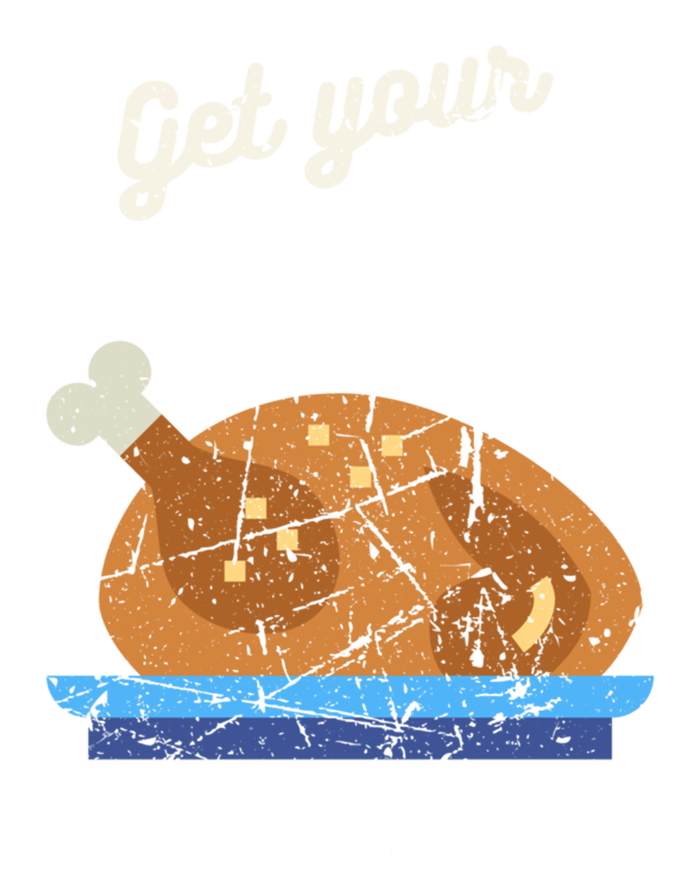 Happy Thanksgiving Day Autumn Get Your Fat Pants Ready Gift T-Shirt