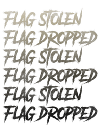 Flag Stolen Flag Dropped Flag Stolen Flag Dropped T-Shirt