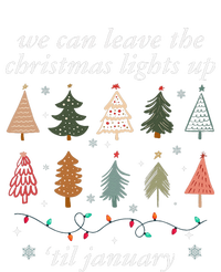 We Can Leave The Christmas Lights Up Til January Xmas Tree T-Shirt