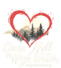 Come Hell Or High Water Mountain Appalachia Strong Nc Vn Tn Toddler Sweatshirt