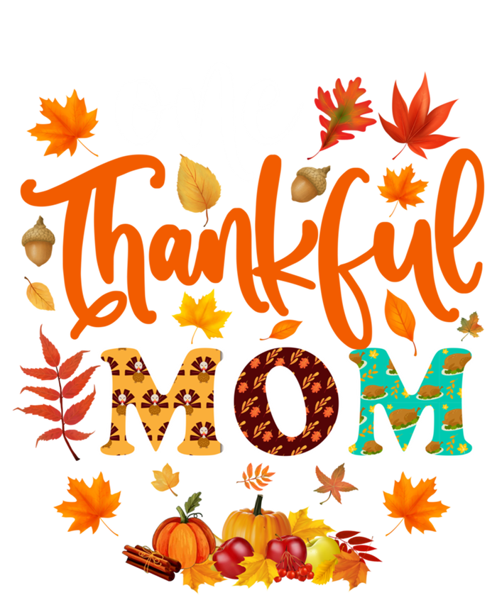 One Thankful Mom Cute Gift Funny Fall Autumn Thanksgiving Gift T-Shirt