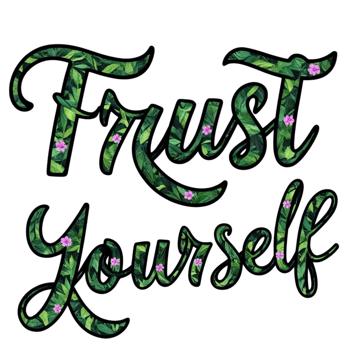 Trust Yourself Floral Typography Inspirational Message Tall T-Shirt