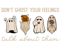 DonT Ghost Your Feelings Halloween Mental Health Awareness Tote Bag