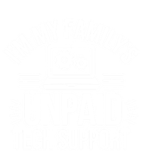 IM My FamilyS Unpaid Tech Support Funny Computer Engineer Gift T-Shirt