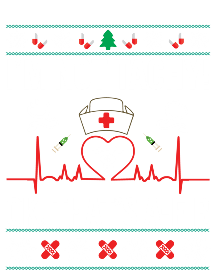 IM Not Tachy! Ok ThatS Afib Nurse Ugly Xmas Gift T-Shirt