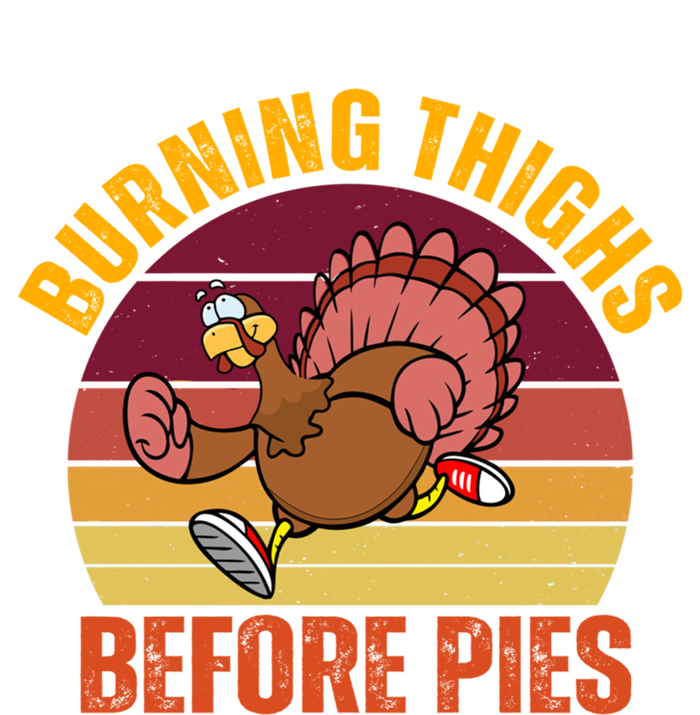 Thanksgiving Turkey Trot 5k Race Burning Thighs Before Pies Gift T-Shirt