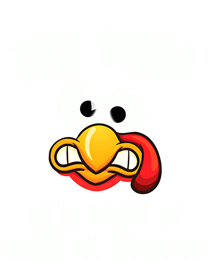 Trot Squad WeLl Show Up When We Show Up Running Team Joke Gift Toddler T-Shirt