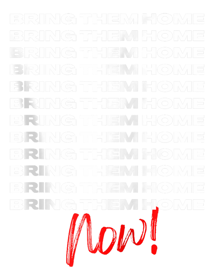 Bring Them Home Now! Tall T-Shirt