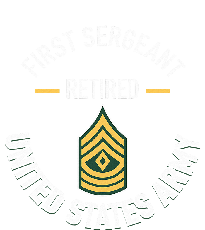 First Sergeant 1sg Retired Army Military Retirement Gifts T-Shirt