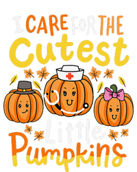 Thanksgiving Nurse I Care For The Cutest Little Pumpkins Gift Flat Bill Trucker Hat