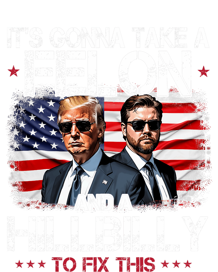 Trump Vance ItS Gonna Take A Felon And A Hillbilly To Fix T-Shirt