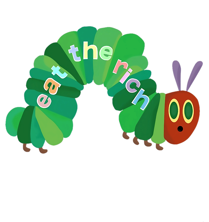 Hungry Caterpillar Eat The Rich Caterpillar Fruit Feminist T-Shirt