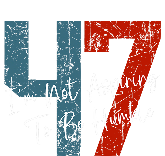 IM Not Aspiring To Be Humble Kamala Harris 47 Toddler Zip Fleece Hoodie