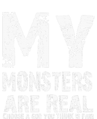 My Monsters Are Real T-Shirt