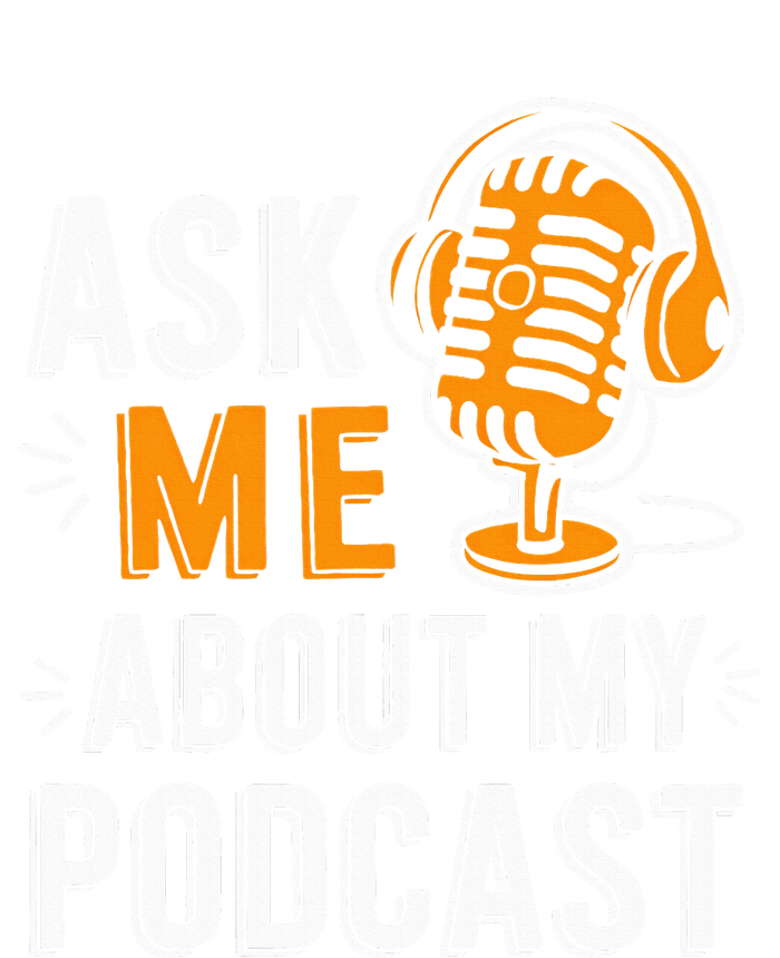 Ask Me About My Podcast Funny Podcaster Audio Content Gifts Daily Commute Backpack