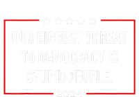 Our Biggest Threat To Democracy Is Stupid People Baby Long Sleeve Bodysuit