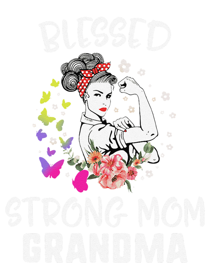 MotherS Day Blessed Strong Mom Grandma Strong Women Gift T-Shirt