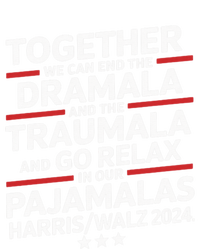 Together We Can End The Dramala And The Traumala Tie-Dye T-Shirt