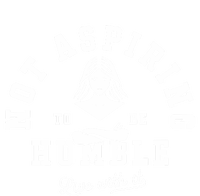 Not Aspiring To Be Humble T-Shirt