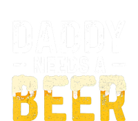 Daddy Needs A Beer Funny Vintage T-Shirt