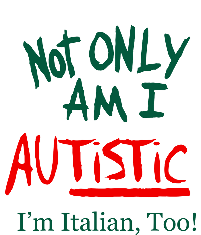 Not Only Am I Autistic IM Italian Too Funny Christmas Idea Youth Performance Sprint T-Shirt