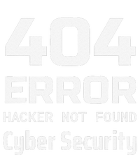 404 Error Hacker Not Found Cyber Security White Hat Hacker T-Shirt