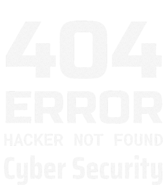 404 Error Hacker Not Found Cyber Security White Hat Hacker T-Shirt