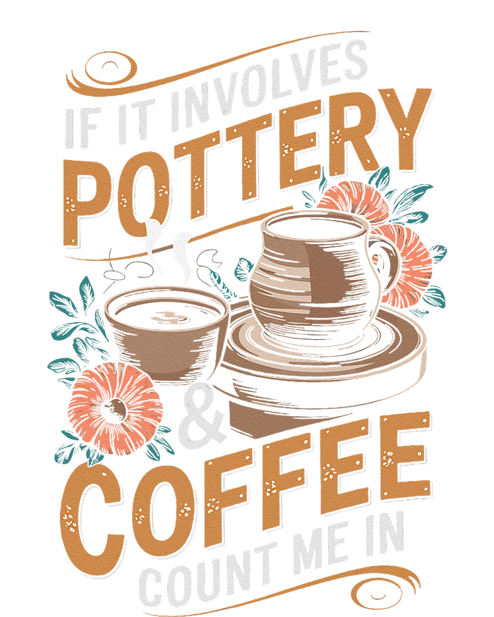 Coffee And Pottery Lover Ceramic Artist T-Shirt