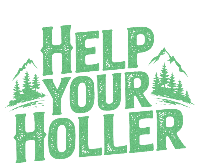 Help Your Holler – Support Appalachia Neighbors High Crown Mesh Back Trucker Hat