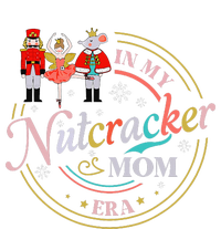 Ballet Nutcracker Christmas In My Nutcracker Mom Era Women's Pullover Hoodie