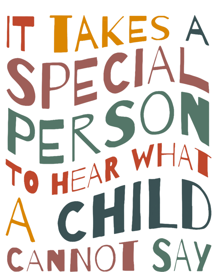 It Takes A Special Person To Hear What A Child Cannot Say Sustainable Beanie