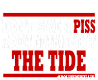 DonT Give A Piss About Nothing But The Tide Short Acrylic Beanie