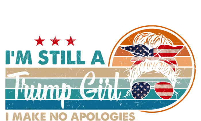 Vintage Messy Bun IM Still A Trump I Make No Apologies Gift Premium T-Shirt