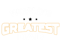 WorldS Greatest Dad Gift Papa FatherS Day Gift Cute Gift T-Shirt