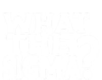 What The Sigma Funny Teens Meme Saying Quote Canvas