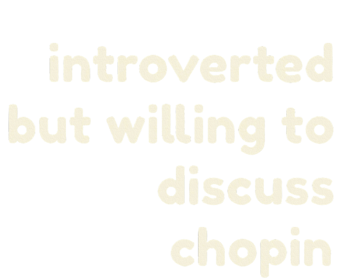 Introverted But Willing To Discuss Chopin Funny Introverts Softstyle Adult Sport Polo