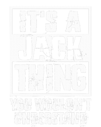 ItS A Jack Thing You WouldnT Understand Sweatshirt Cinch Pack Bag