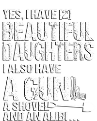 Yes I Have 2 Beautiful Daughters Father Dad Sarcastic Jokes Gift T-Shirt