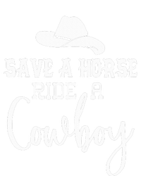 Save A Horse Ride A Cowboy Save A Horse Ride A Cowboy T-Shirt