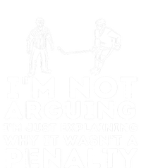 Explaining Why It Wasnt A Penalty Funny Ice Hockey Player Gift T-Shirt