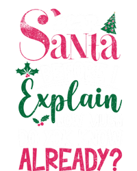 Dear Santa Before I Explain How Much Do You Know Already Women's Racerback Tank