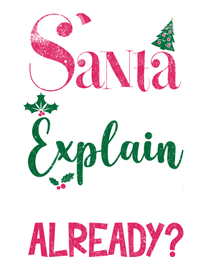 Dear Santa Before I Explain How Much Do You Know Already Women's Racerback Tank