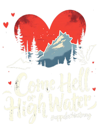 Come Hell Or High Water Mountain Appalachia Strong T-Shirt