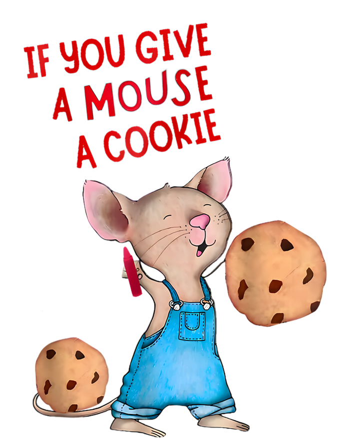 If You Give A Mouse A Cookie T-Shirt